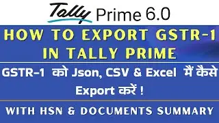 Export GSTR-1 in Tally Prime | With HSN Summary & Documents Summary |