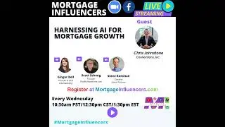Episode 107: Harnessing AI for Mortgage Growth with Chris Johnstone