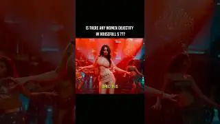 Is Housefull 5 Objectifying Women Again? 😡 | Infotainment Tales |