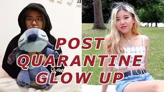 Post Quarantine Glow Up Transformation