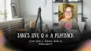 Well Read Bible Project Q&A