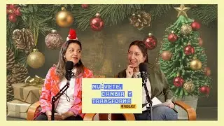 NAVIDAD ¿FAN O GRINCH? - Muévete, Cambia y Transforma EP 30