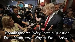 Donald Ignores Every Epstein Question From Reporters &mdash; Why He Won&rsquo;t Answer