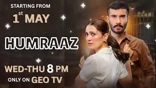Humraaz Drama Date And Time | Har Pal Geo | Feroze Khan | Ayeza Khan | Zahid Ahmad | Pakistani Drama