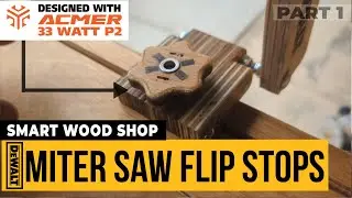 Best Flip Stops For Miter Saw For The Smart Wood Shop Made From Acmer 33 Watt Laser - Part 1