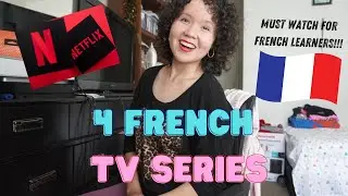 🇫🇷  4 French TV Series on Netflix You MUST WATCH!!! 🇫🇷