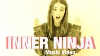 Inner Ninja [MUSIC VIDEO]