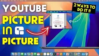 How to Use YouTube Picture in Picture on Mac? Picture in Picture Mode on YouTube Safari