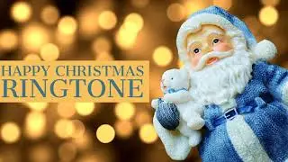Happy Christmas Ringtone | W W Ringtones |Download Link Available