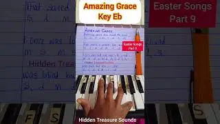 Amazing Grace: Easter Song Piano Tutorial/Solfa Notes and lyrics Video Key E flat. #Easter #shorts