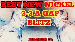 NEW NICKEL 3-3 A GAP BLITZ IN MADDEN 24. BEST DEFENSE! NEW DEFENSE TO CREATE 