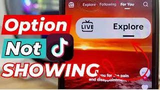 How to Fix TikTok Explore Option Not Showing