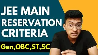 JEE Main Reservation Criteria | Home State Quota In NIT & IIIT | General, OBC, ST, SC, PWD