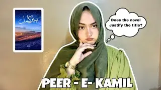 THE NOVEL PEER-E-KAMIL | WHAT IS WRONG WITH ITS TITLE? 