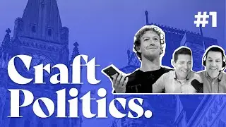 001 | Welcome to Craft Politics! | With Guest Ian Robertson