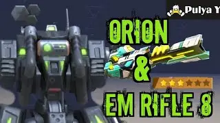 Orion & Em Rifle 8.