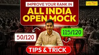 Improve Your Rank in All India Open Mock | Tip & Tricks | CLAT 2026 Mock Strategy