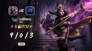 LeBlanc Mid vs Aurelion Sol - EUW Challenger Patch 13.12