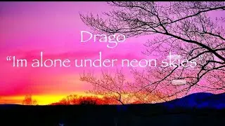Drago &ldquo;I&rsquo;m alone under neon skies&rdquo; #ballad, #popmusic, #softrock