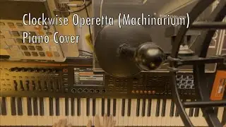 Clockwise Operetta (Machinarium) by Tom&aacute;&scaron; Dvoř&aacute;k Piano Cover