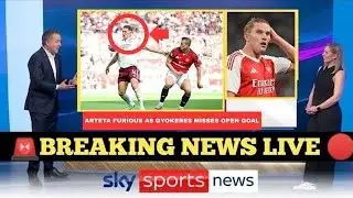ARTETA IN SHOCK AS GY&Ouml;KERES MISSES OPEN GOAL TO DOUBLE ARSENAL&rsquo;S LEAD AT OLD TRAFFORD