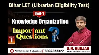 Lecture No.3 :  Bihar LET (Librarian Eligibility Test) Special By Dr Amit Kishore  I S. R Gurjar