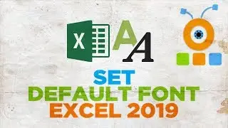 How to Set a Default Font in Excel 2019 | How to Change the Default Font in Excel 2019