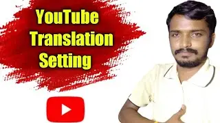 YouTube Translation Setting In Tamil