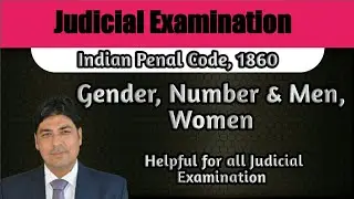 Definition of Gender, Number, Men & Women | Lecture Series on Judicial Examination | IPC Part 2.