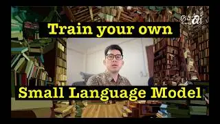 Train Your Own Small Language Model for Text Generation from Scratch, code provided
