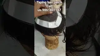 Taping hair patch#701/2nd floor, Bomikhal, Cuttack Road, BBSR, Odisha 📞 9861807187#short video❤️🩸💥