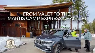 Tahoe Ultimate Ski Connection. From Valet to the Martis Camp Express Chairlift.