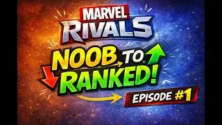 Marvel Rivals: From Noob to Ranked | Episode #1