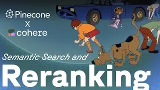 Semantic search and reranking with Cohere and Pinecone