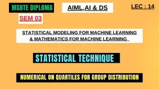 Quartile Numerical For Group Distribution/Statistical Technique/MSBTE Diploma AIML.