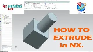 Simens NX 10 | Extrude Command Tutorials | NX Tutorials 2022