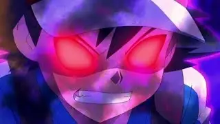 POKÈMON : ASH KETCHUM~AMV~[DARK SIDE] BEST POKÈMON ASH EDIT