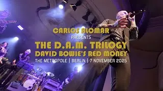 David Bowie&rsquo;s Red Money | The D.A.M Trilogy | Live at the Metropole | Berlin | 7 November 2025