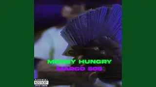 Money Hungry