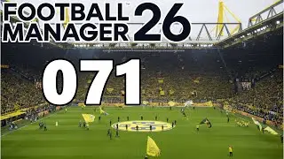 FOOTBALL MANAGER 2026 #071 ⚽ [ Deutsch / Gameplay ]