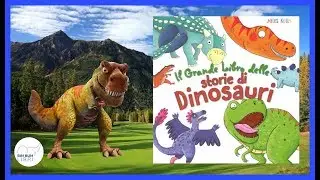 Il grande libro delle Storie di Dinosauri | Libri e storie per bambini