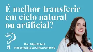 É melhor transferir em ciclo natural ou artificial?