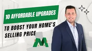 10 Affordable Upgrades to Boost Your Home&rsquo;s Selling Price in Waterloo Ontario - Mike Bolger [2025]