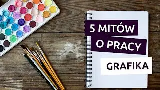 5 mitów o pracy grafika