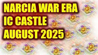 NARCIA WAR ERA -  IC CASTLE  - AUGUST 2025 - CASTLE  CLASH
