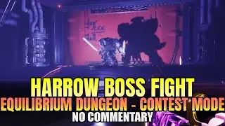 Equilibrium Dungeon: CONTEST HARROW, DREDGEN-APPRENTICE BOSS FIGHT! (No Commentary) - Destiny 2