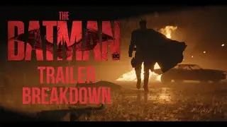The Batman Main Trailer Breakdown