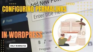 ওয়ার্ডপ্রেসে পারমালিঙ্ক কনফিগার করা | Configuring Permalinks In WordPress