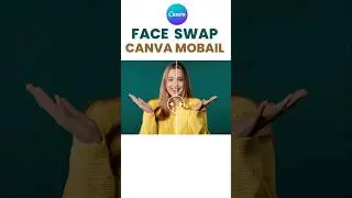 Face Swap Canva Mobile Tutorial (Canva Face Swap)