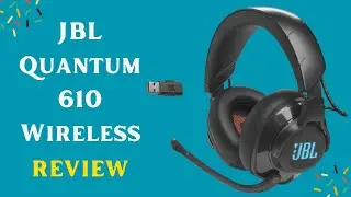 Immersive Gaming Audio: JBL Quantum 610 Wireless Headset Review